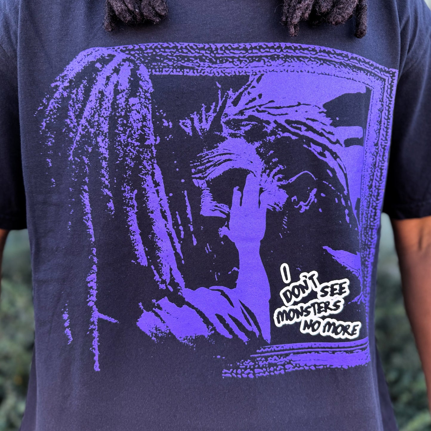 I Don’t See Monsters No More (limited edition tee)