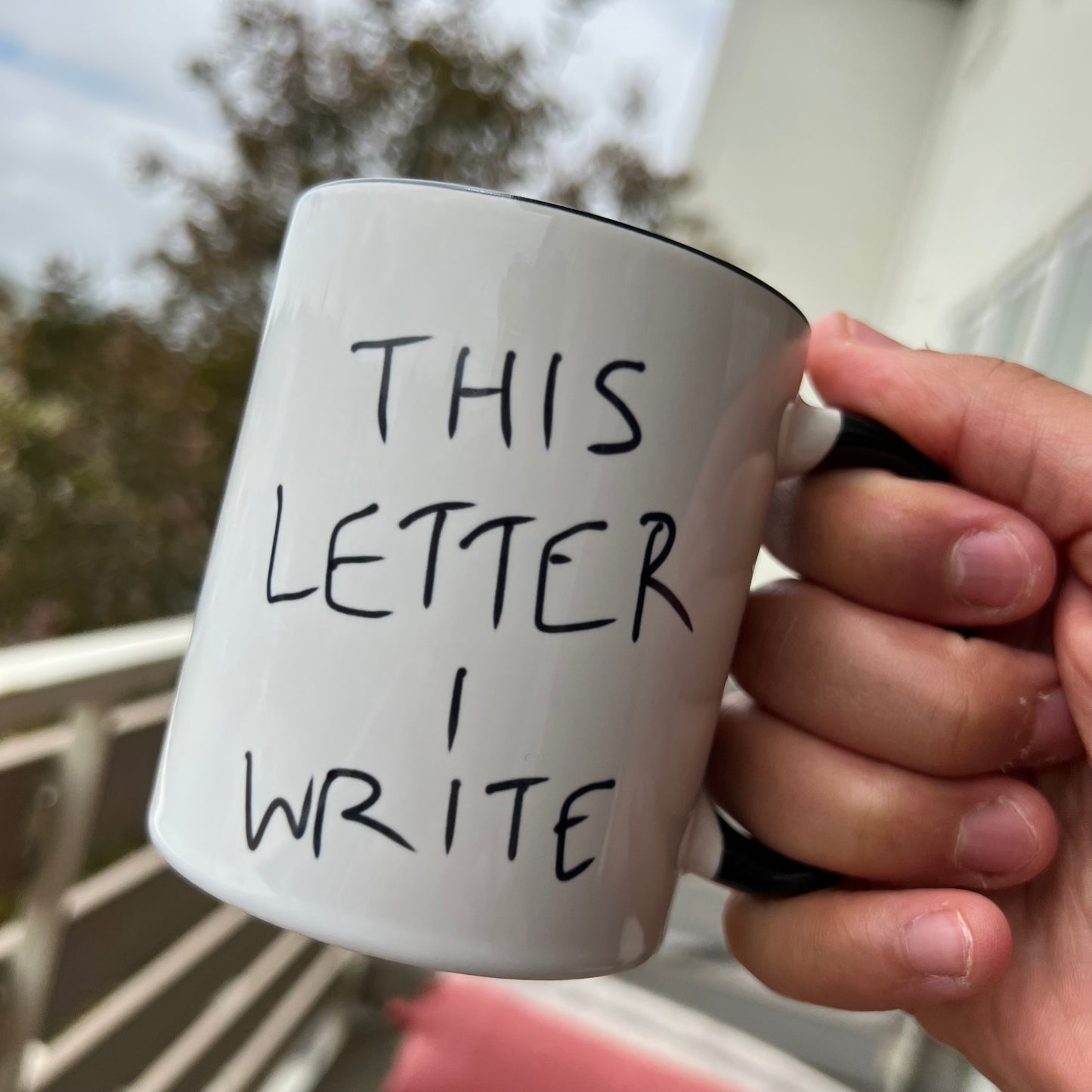 This Letter I Write Mug